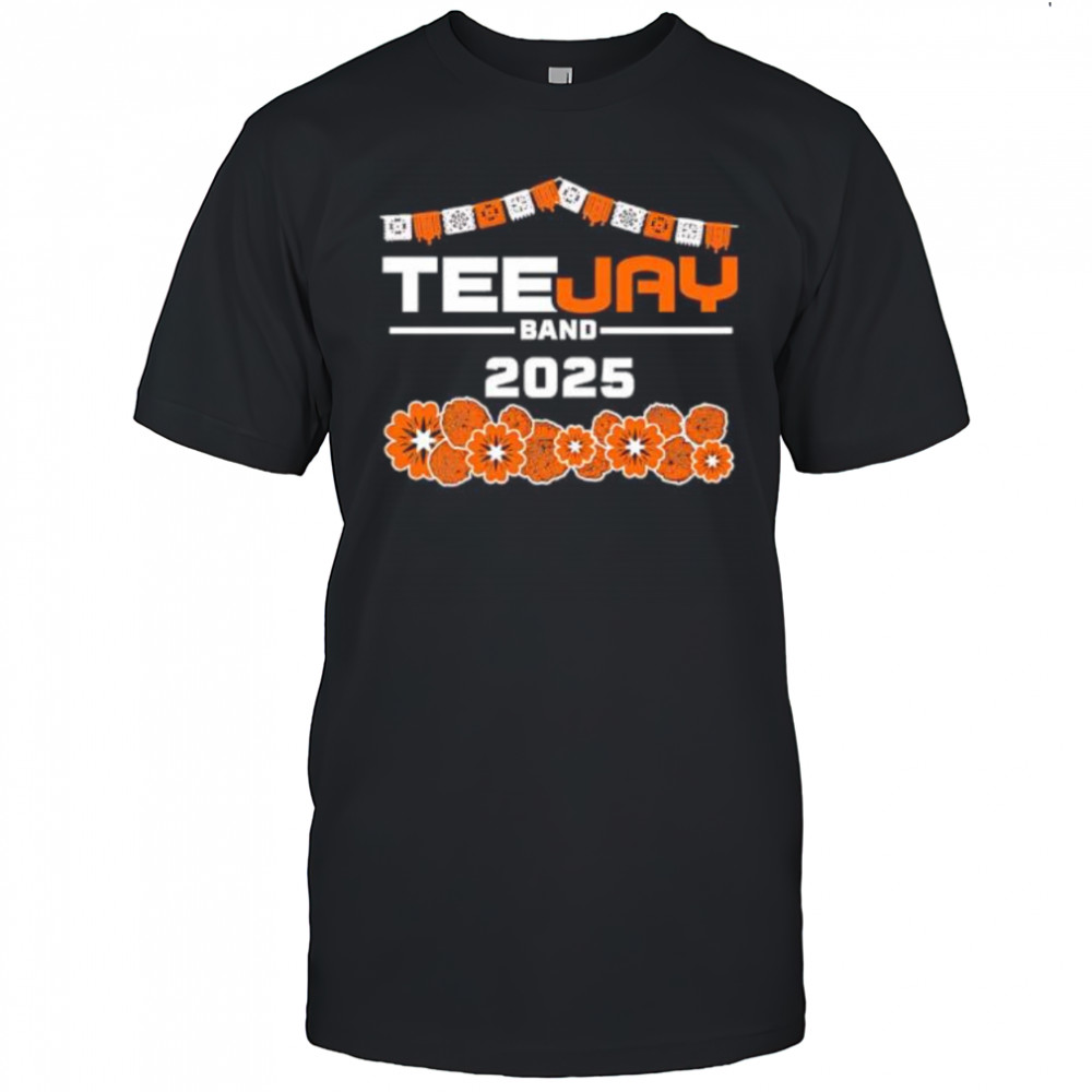 Teejay Band 2025 shirt