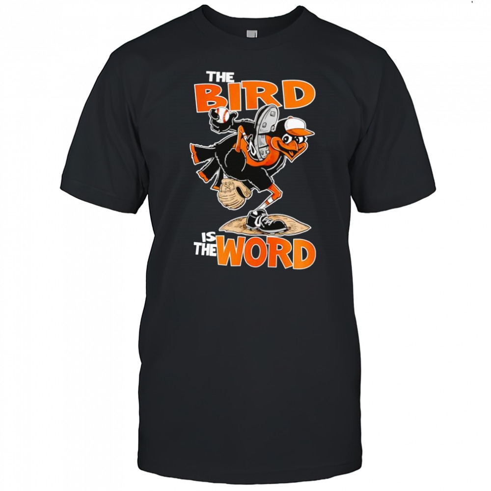 The Bird is the word shirt