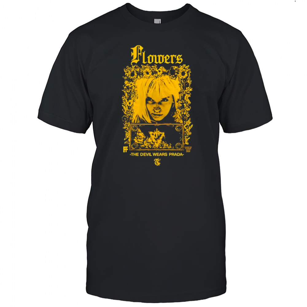 The devil wears prada flowers eyes shirt