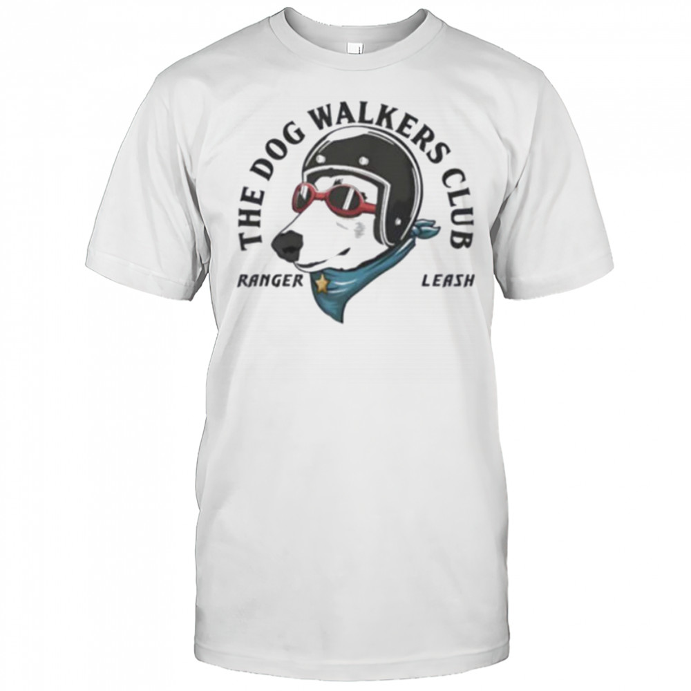 The dog walkers club ranger leash shirt