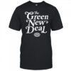 The Green New Deal T-shirt