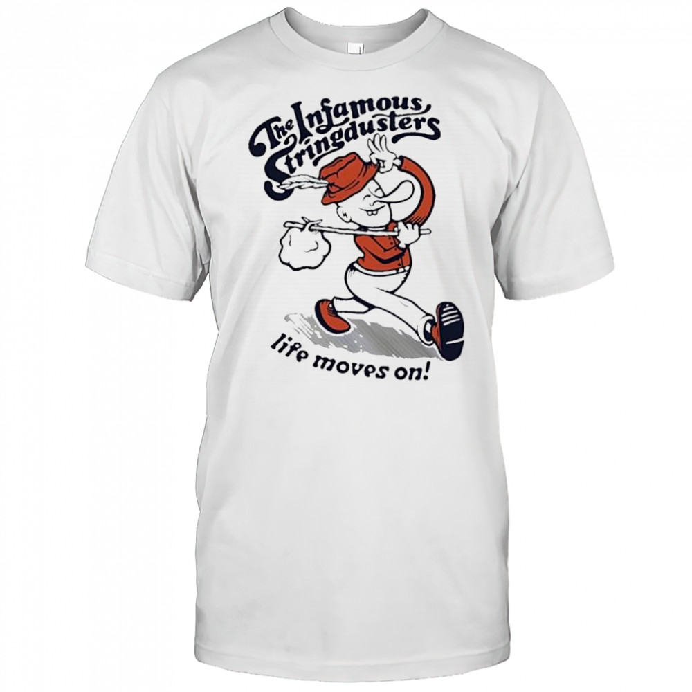 The Infamous Stringdusters Life Moves On funny cartoon shirt