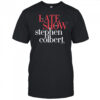 The Late Show with Stephen Colbert shirt