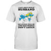 The Smurfs I Can’t Argue With My Husband He’s Older Than Me T-Shirt