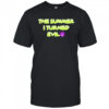 The Summer I Turned Evil Shirt