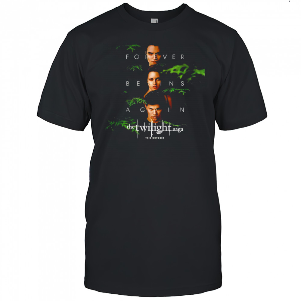 The Twilight Saga forever begins again movie shirt