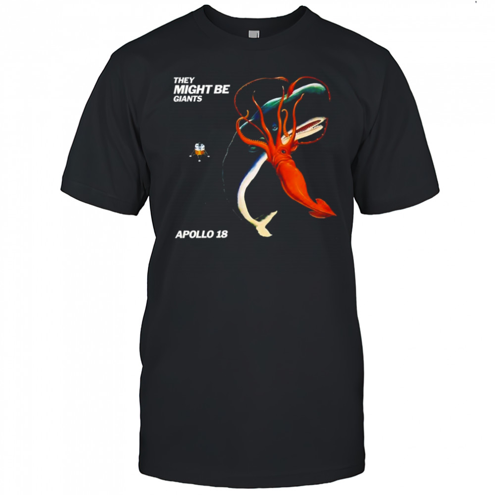 They might be Giants apollo 18 shirt