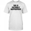 This is culturally inappropriate shirt