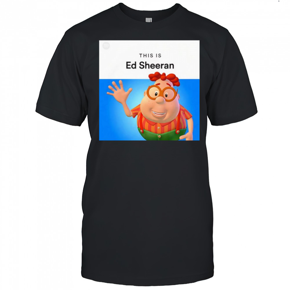 This is Ed Sheeran shirt