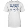 This is How My Heart Beats Los Angeles Dodgers shirt