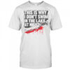 This Is Why I Don’t Swim In The Lake At Night Killer Knife T-Shirt