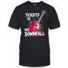 Tickets to my Downfall shirt