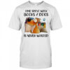 Time Spent With Books And Dogs Is Never Wasted shirt