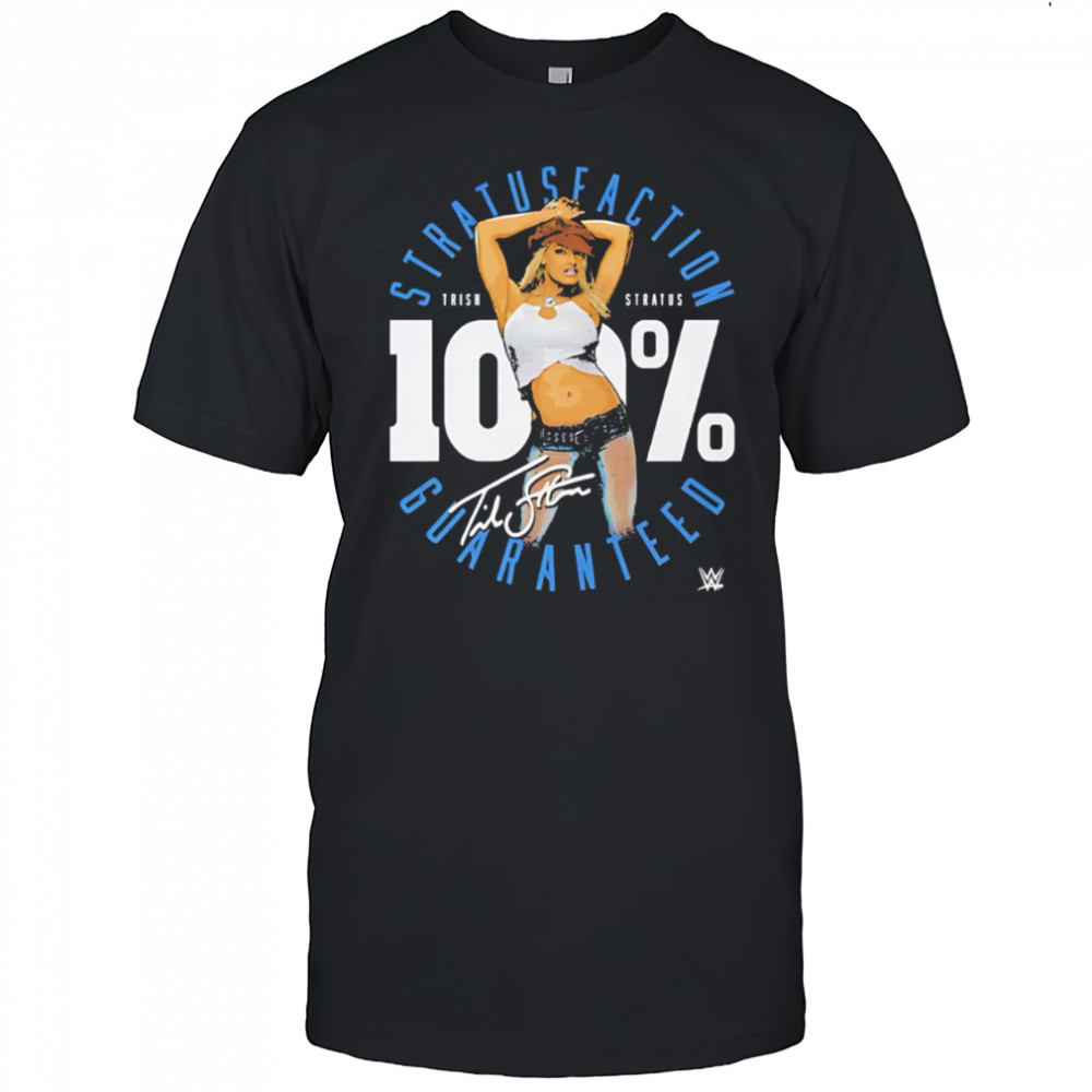 Trish Stratus 100 Percent Stratusfaction WWE signature shirt