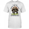 Turtle I’m at the age where the next day my body whispers to me don’t do that again shirt
