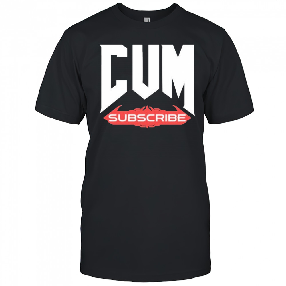 Unsubscribe Podcast Cum Subscribe T-shirt