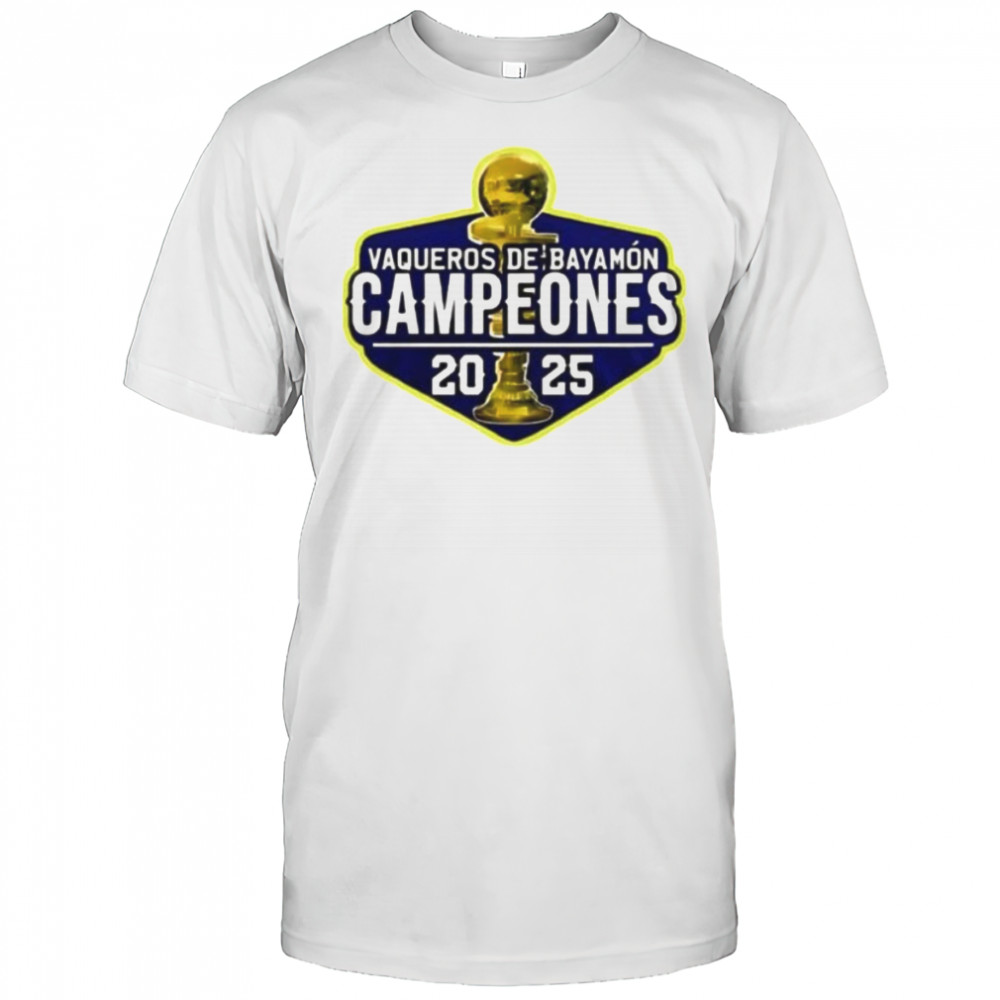 Vaqueros De Bayamon League Championship 2025 shirt
