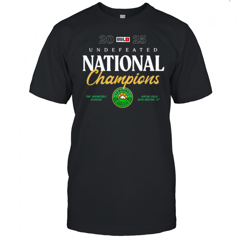 Vermont Green FC The Undefeated National Champions 2025 T-Shirt