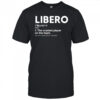 Volleyball Players Defensive Specialist Libero T-Shirt
