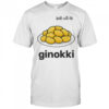 Walk with me ginokki shirt