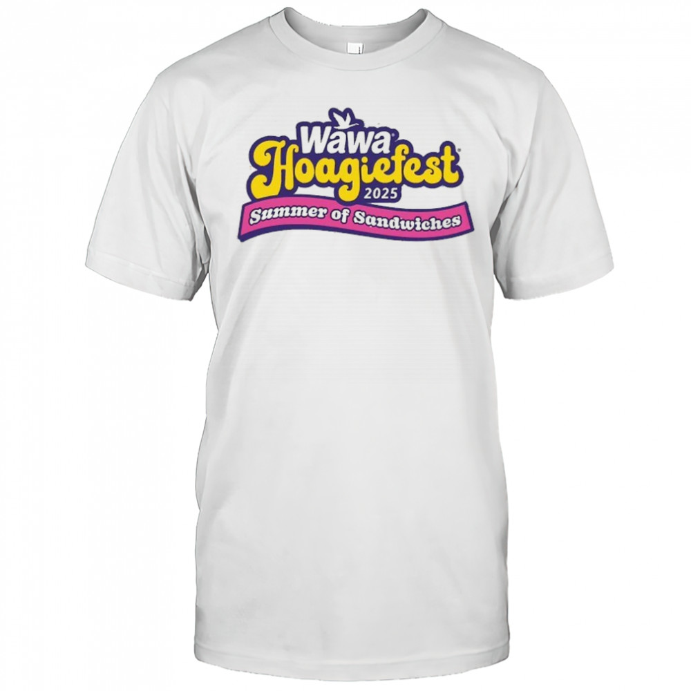 Wawa Hoagiefest Summer Of Sandwiches 2025 T-shirt