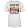 We Cannot Survive On Books Alone Cat vintage shirt