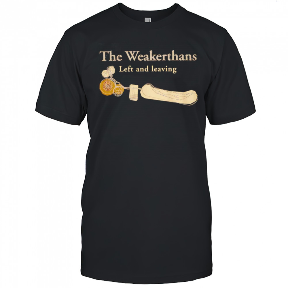 Weakerthans left and leaving shirt