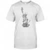 Welcome to fear city Statue of Liberty skeleton shirt