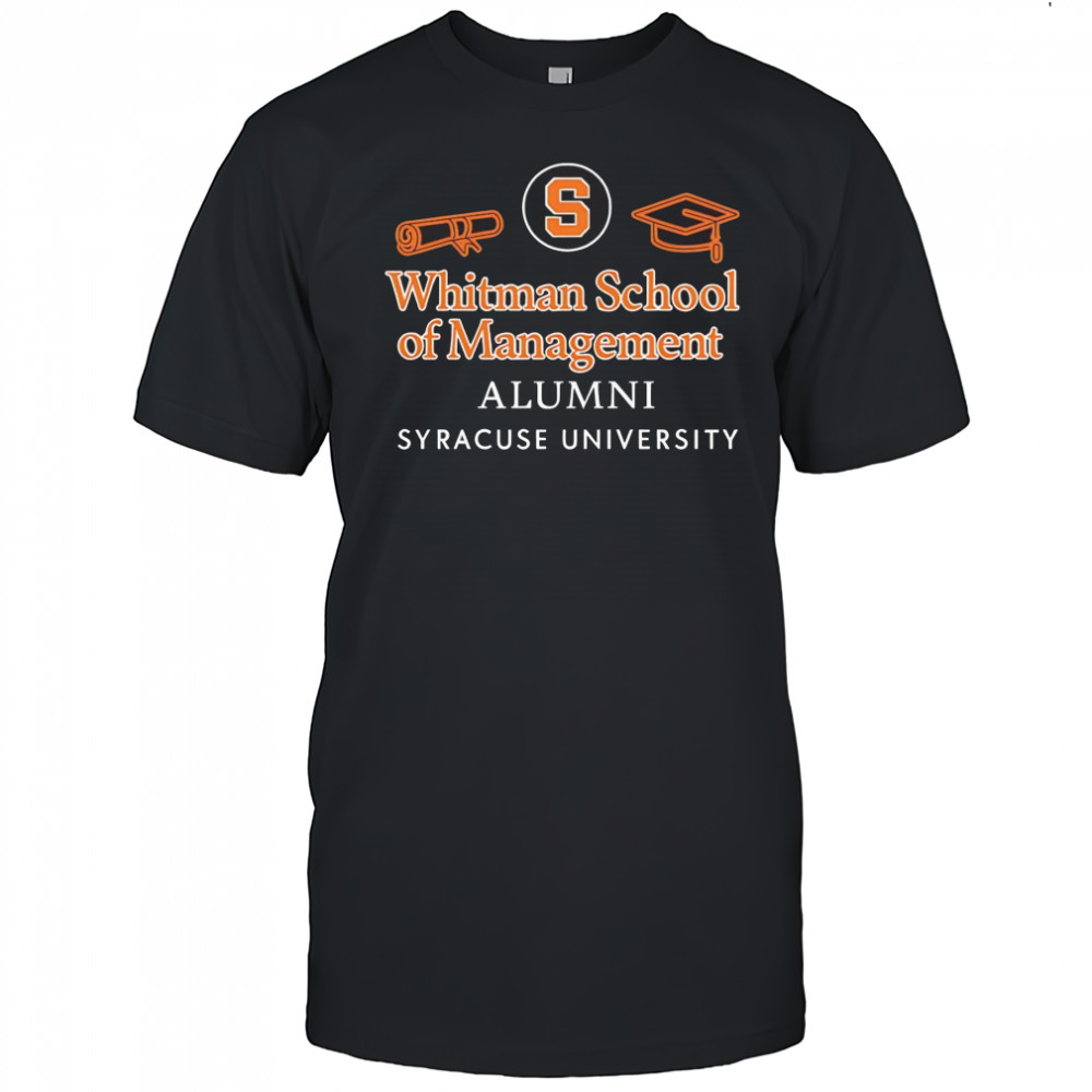 Whitman school of Management Alumni Syracuse University shirt