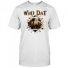 Who Dat Saints Football Game Day shirt