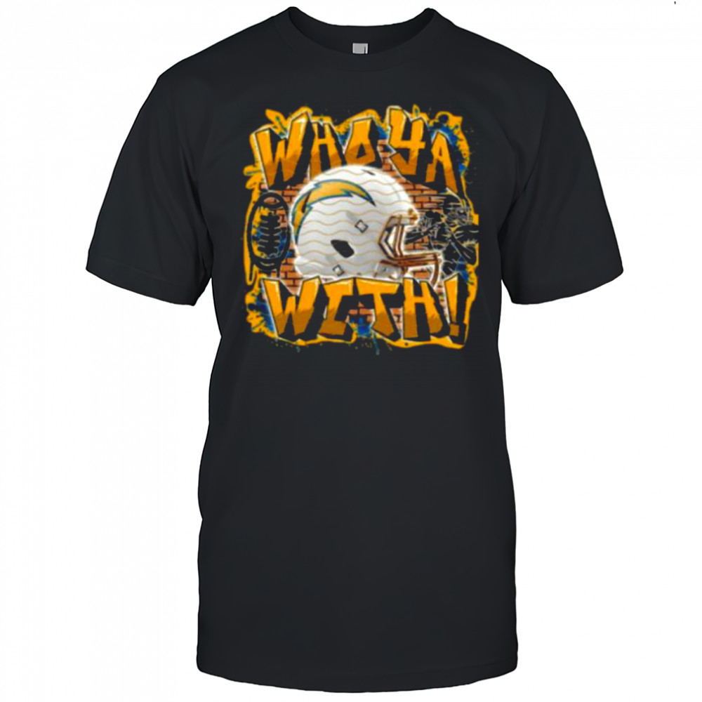 Who Ya With Los Angeles Chargers NFL Shirt