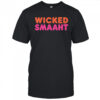 Wicked Smaaht Drip House shirt