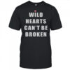 Wild Hearts Can’t Be Broken T-Shirt