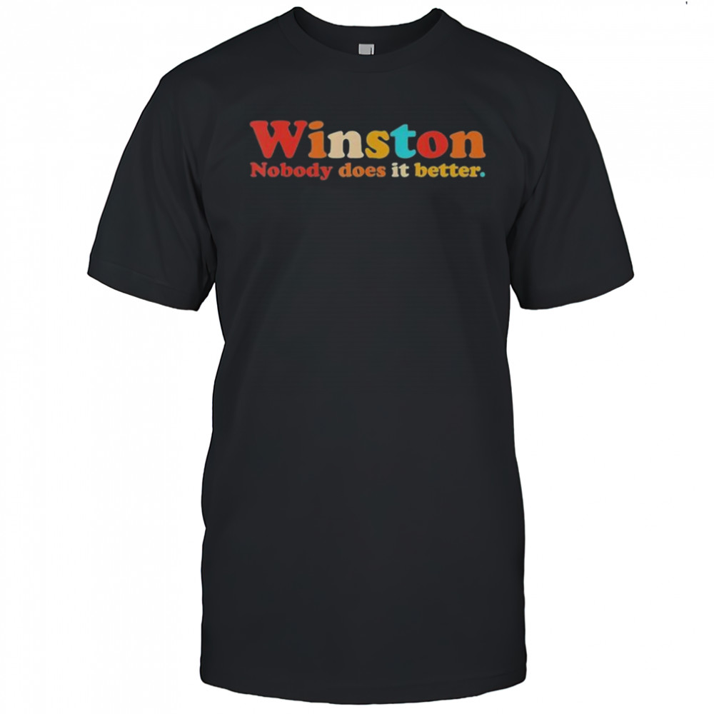 Winston Nobody Does It Better T-Shirt