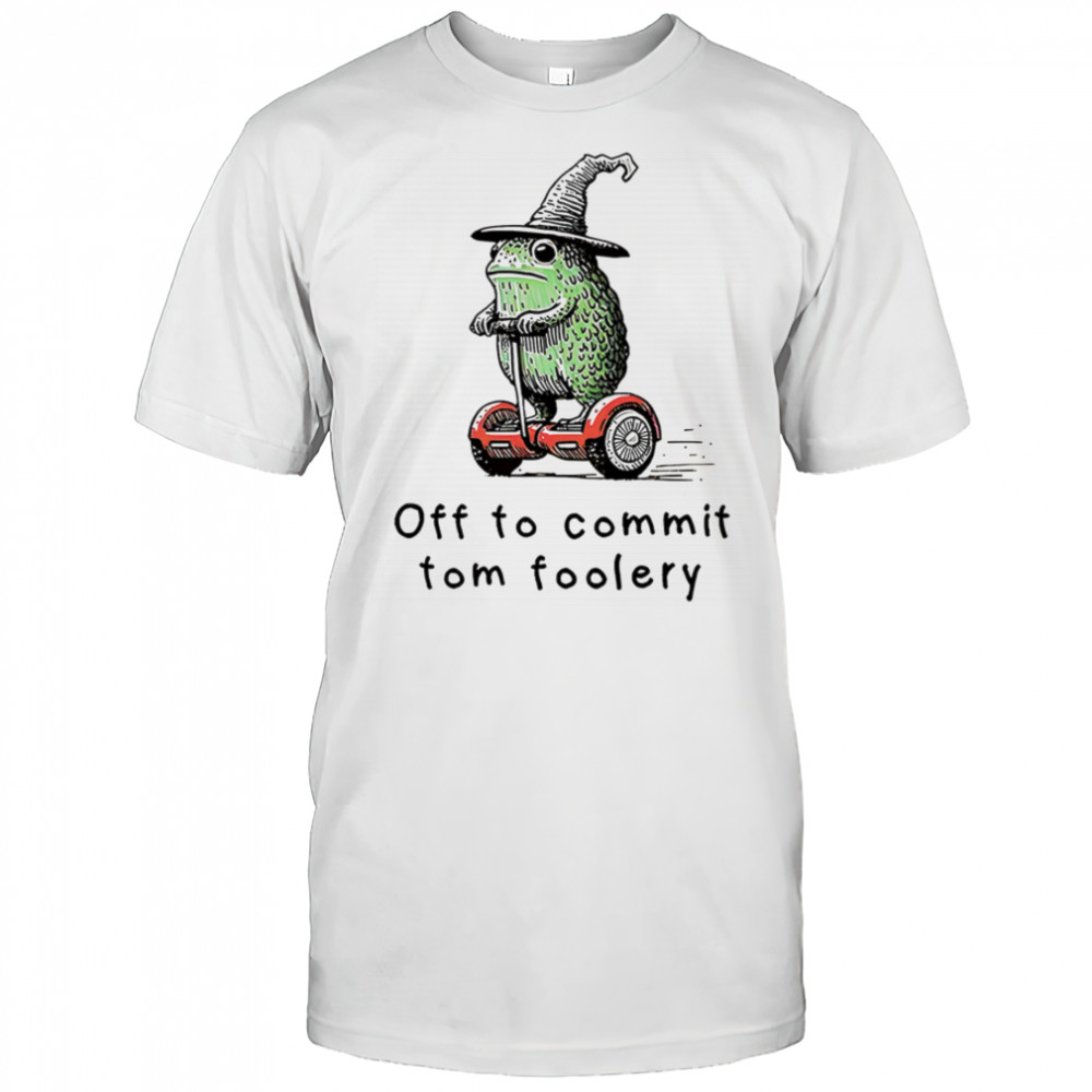 Wizard frog off to commit tomfoolery shirt