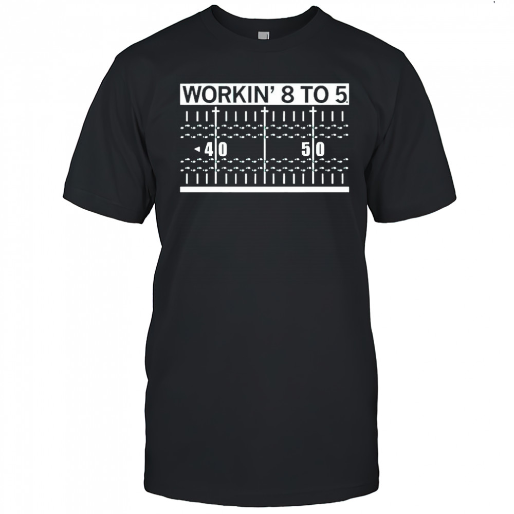 Working 8 To 5 T-shirt