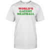 World’s gayest metballs shirt