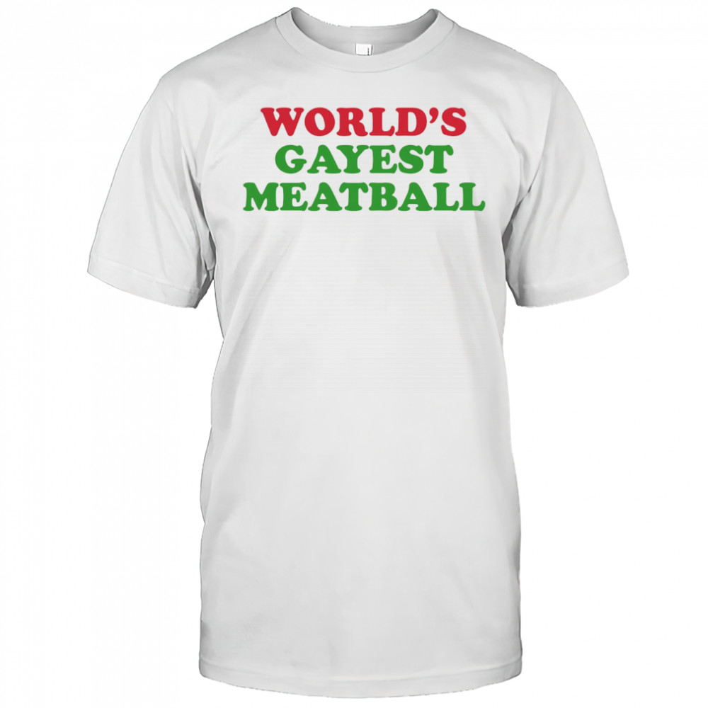 World’s gayest metballs shirt