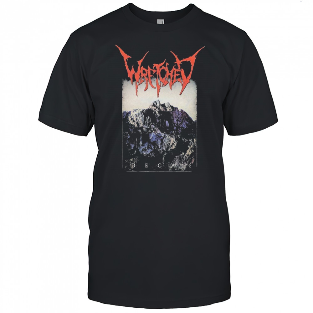 Wretched Decay T-shirt