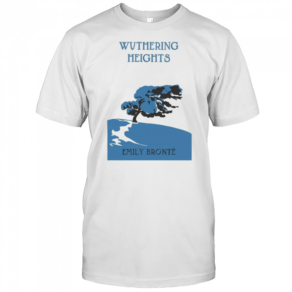 Wuthering Heights Emily Bronte T-shirt