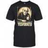 Yesferatu classic shirt