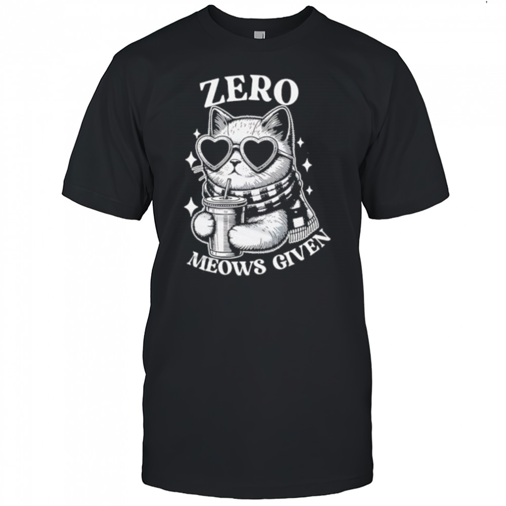 Zero Meows Given Milk Tea shirt