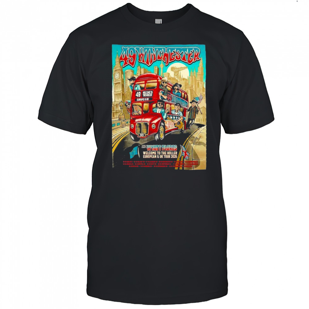 49 Winchester And Wyatt Flores Welcome To The Holler European And UK Tour 2025 T-shirt