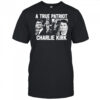 A True Patriot Charlie Kirk shirt