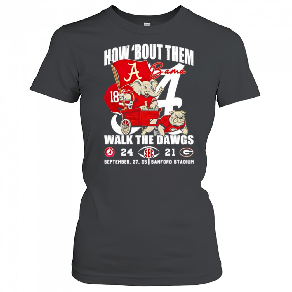 Alabama Crimson Tide how ’bout them Georgia Bulldogs September 27th 2025 Sanford Stadium shirt Alabama Crimson Tide how ’bout them Georgia Bulldogs September 27th 2025 Sanford Stadium shirt