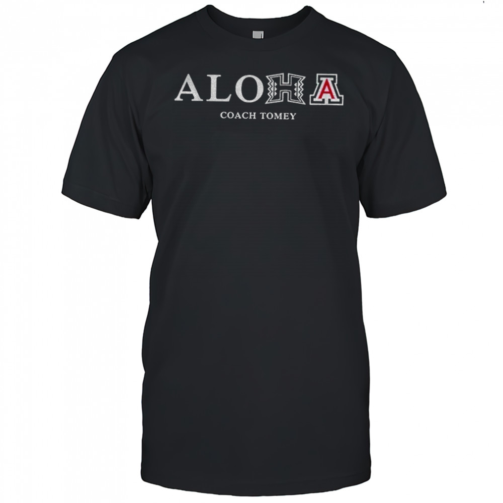 Aloha coach Tomey Hawaii Honor Arizona Wildcats shirt