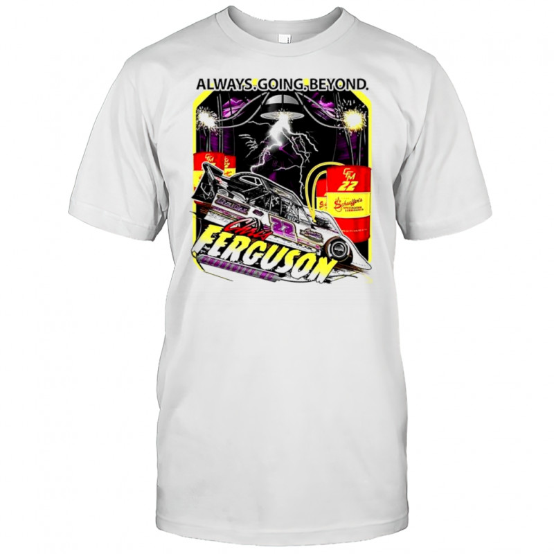 Always going beyond Chris Ferguson shirt