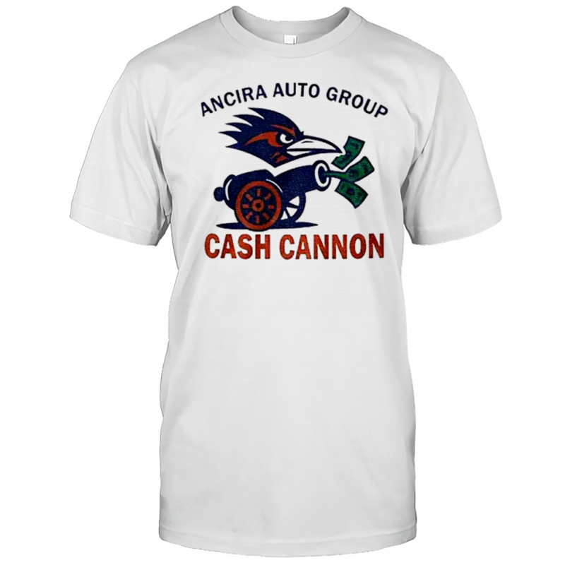 Ancira Auto Group Cash Cannon UTSA Roadrunners shirt