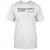 Answer to hate isn’t hate Erika Kirk Charlie Kirk Patriotic shirt