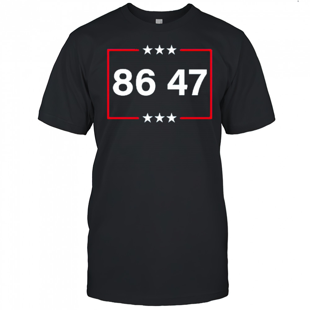Anti Trump 86 47 T-Shirt